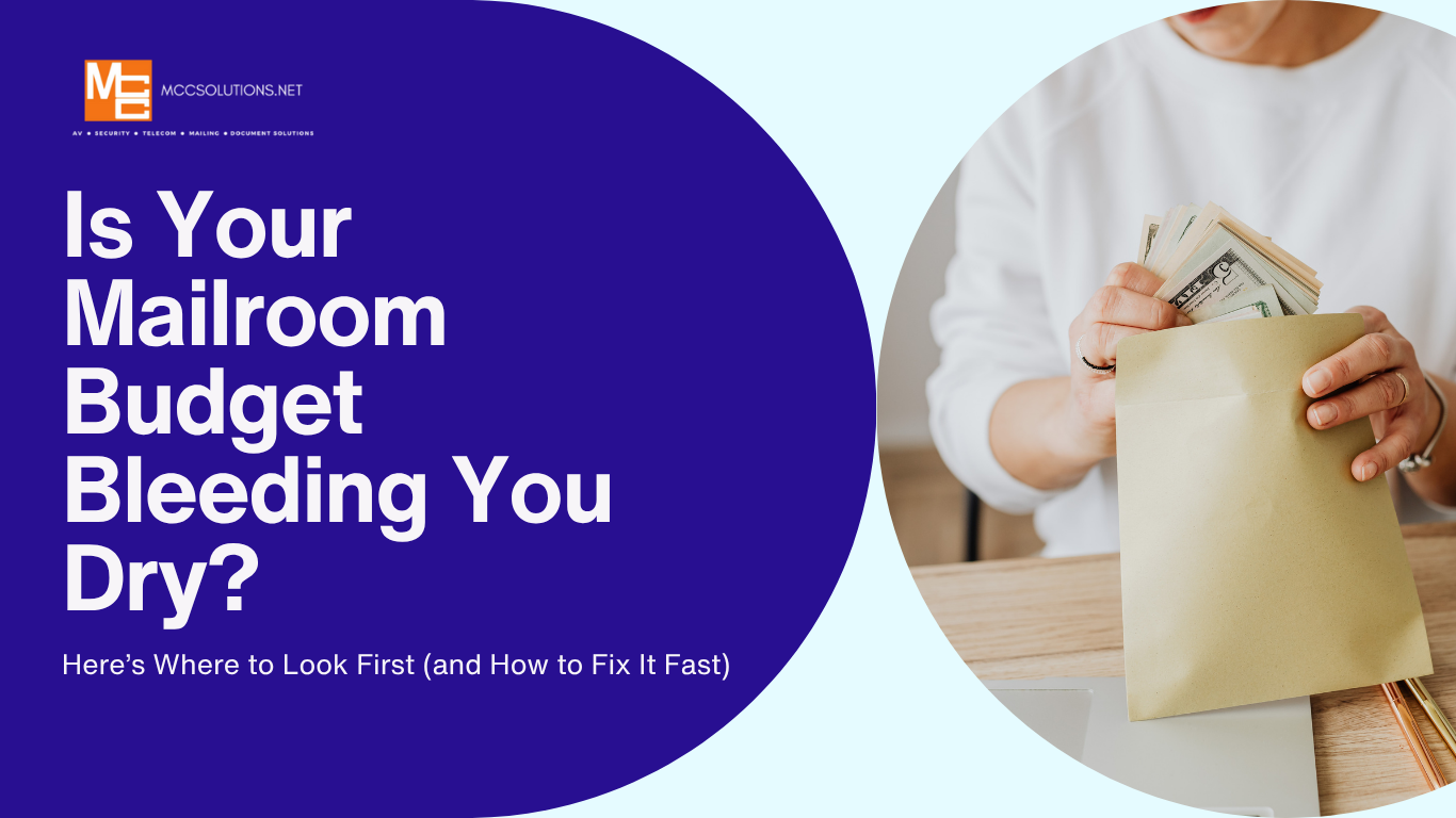 Is Your Mailroom Budget Bleeding You Dry? Here’s Where to Look First