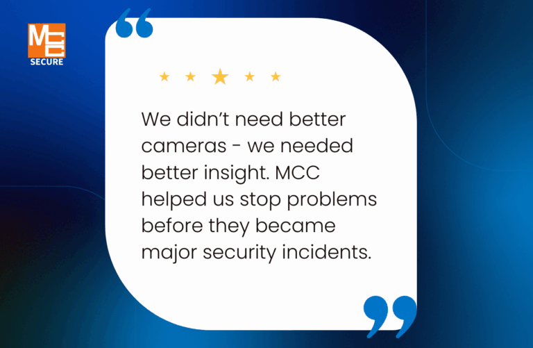 MCC security analytics testimonial - We didn't need more cameras - we needed better insight.