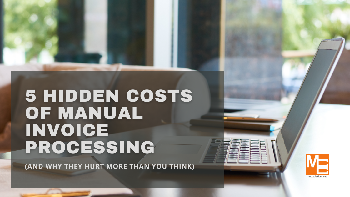 5 hidden costs of manual invoice processing