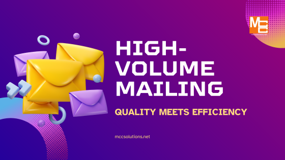 High-volume Mailing: Quality Meets Efficiency blog post title graphic