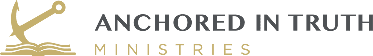 Anchored in Truth Ministries