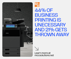44% of business printing is unecessary - graphic - MCC
